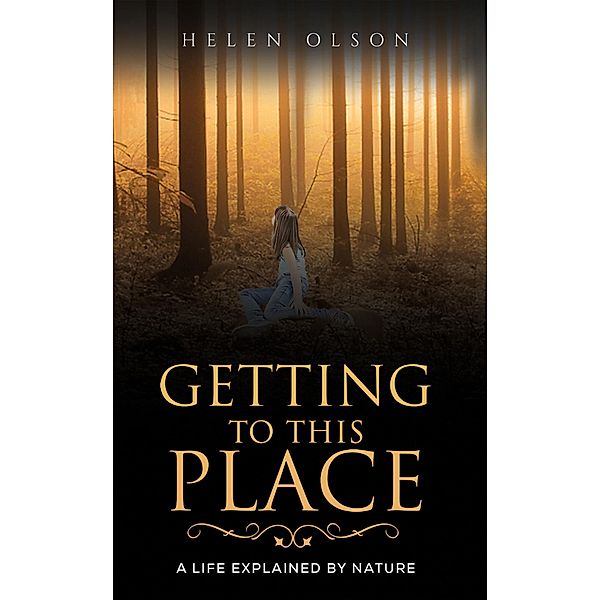 Getting to This Place / Austin Macauley Publishers, Helen Olson
