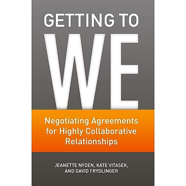 Getting to We, J. Nyden, K. Vitasek, D. Frydlinger