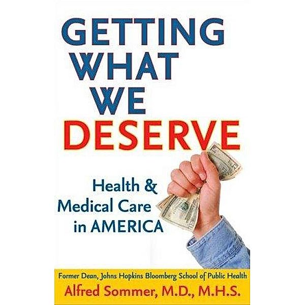 Getting What We Deserve, Alfred Sommer