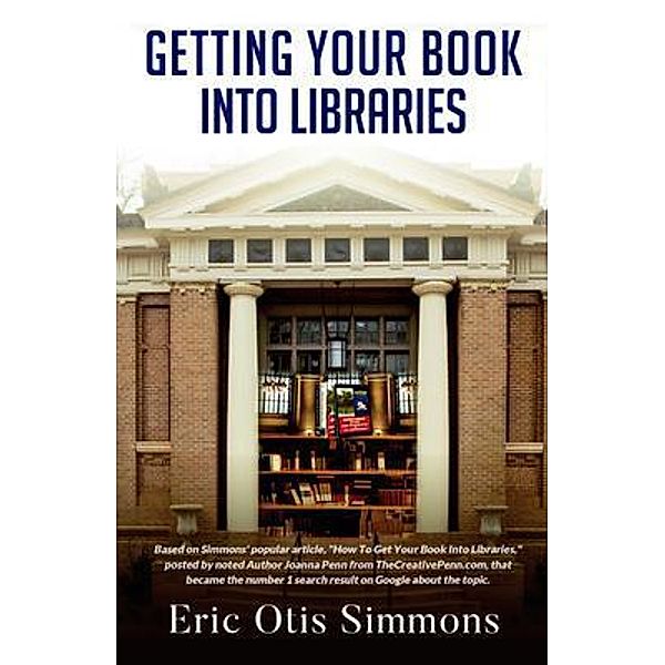 Getting Your Book Into Libraries, Eric Otis Simmons