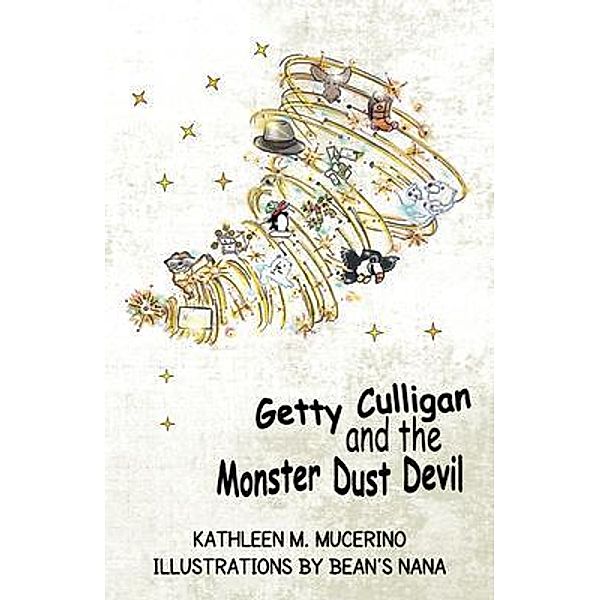 Getty Culligan and the Monster Dust Devil, Kathleen M. Mucerino