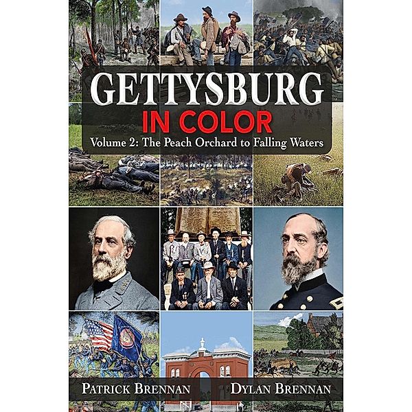 Gettysburg in Color, Brennan Patrick Brennan, Brennan Dylan Brennan