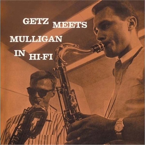 Getz Meets Mulligan In Hi-Fi, Stan Getz, Gerry Mulligan