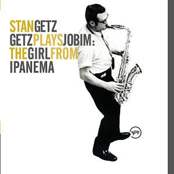 Getz Plays Jobim: The Girls From Ipanema, Stan Getz