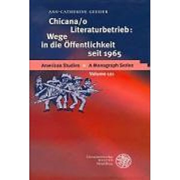 Geuder, A: Chicana/o Literaturbetrieb: Wege in die Öffentlic, Ann-Catherine Geuder