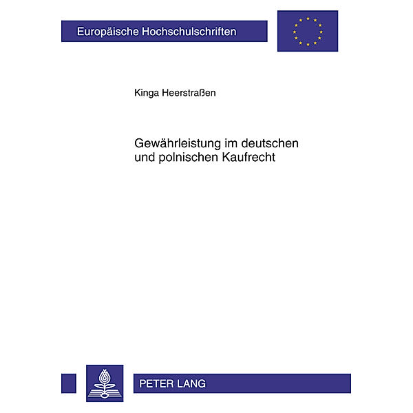 Gewährleistung im deutschen und polnischen Kaufrecht, Kinga Heerstraßen