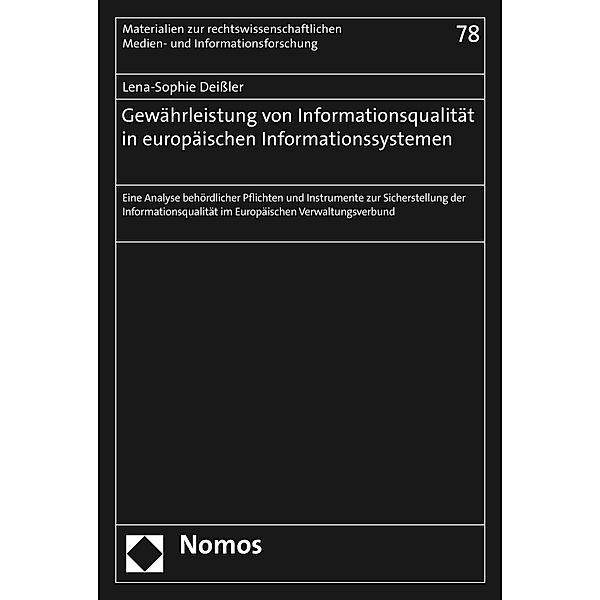 Gewährleistung von Informationsqualität in europäischen Informationssystemen / Materialien zur rechtswissenschaftlichen Medien- und Informationsforschung Bd.78, Lena-Sophie Deissler