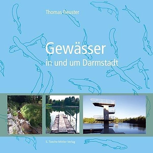 Gewässer in und um Darmstadt, Thomas Deuster