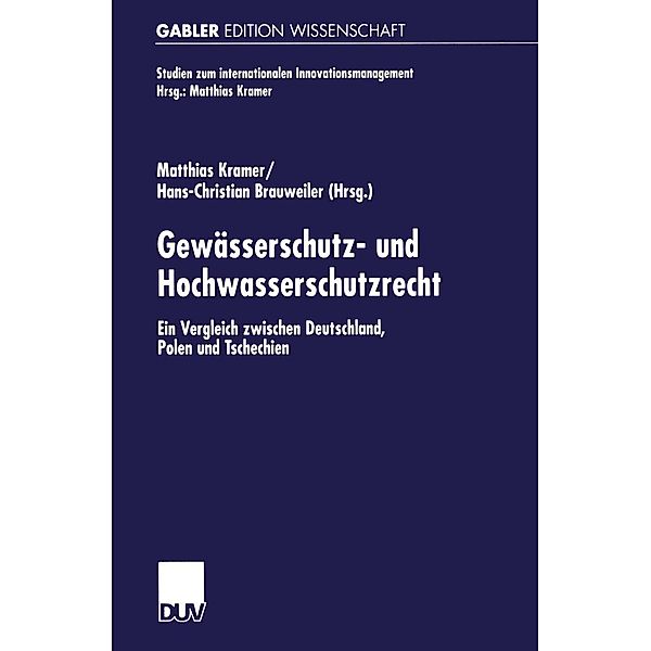 Gewässerschutz- und Hochwasserschutzrecht / Studien zum internationalen Innovationsmanagement