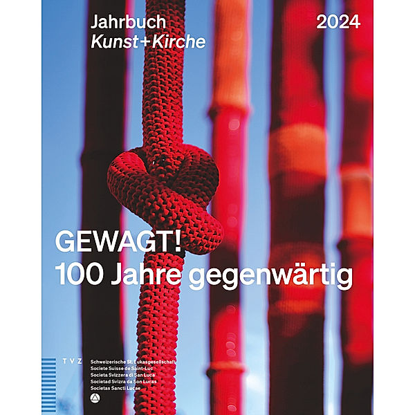 GEWAGT! 100 Jahre gegenwärtig