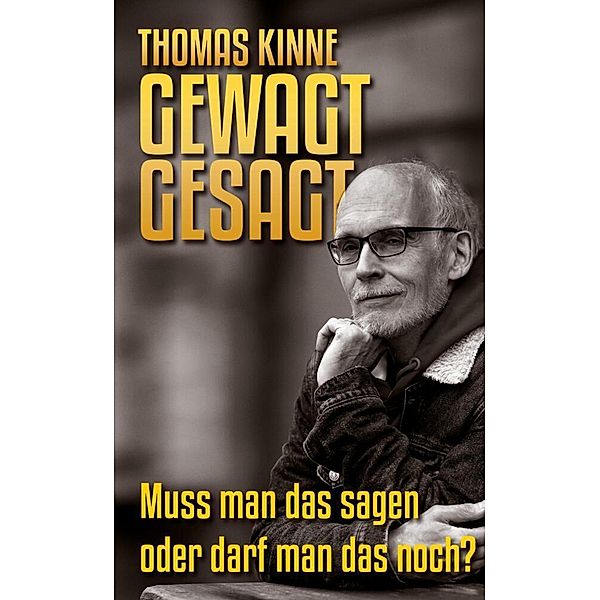 Gewagt gesagt, Thomas Kinne