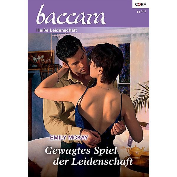 Gewagtes Spiel der Leidenschaft / Baccara Romane Bd.1717, Emily McKay