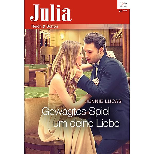 Gewagtes Spiel um deine Liebe / Julia (Cora Ebook) Bd.2204, Jennie Lucas