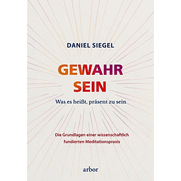 GEWAHR SEIN, Daniel Siegel