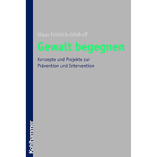 Gewalt begegnen, Klaus Fröhlich-Gildhoff