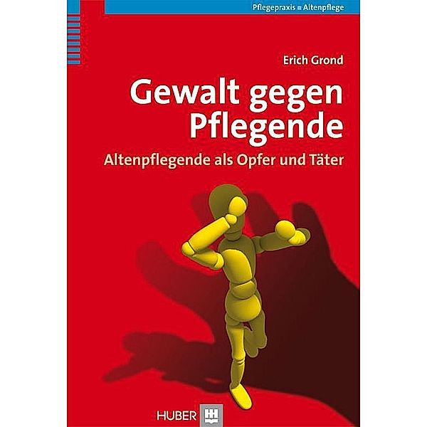 Gewalt gegen Pflegende, Erich Grond