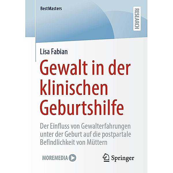 Gewalt in der klinischen Geburtshilfe / BestMasters, Lisa Fabian