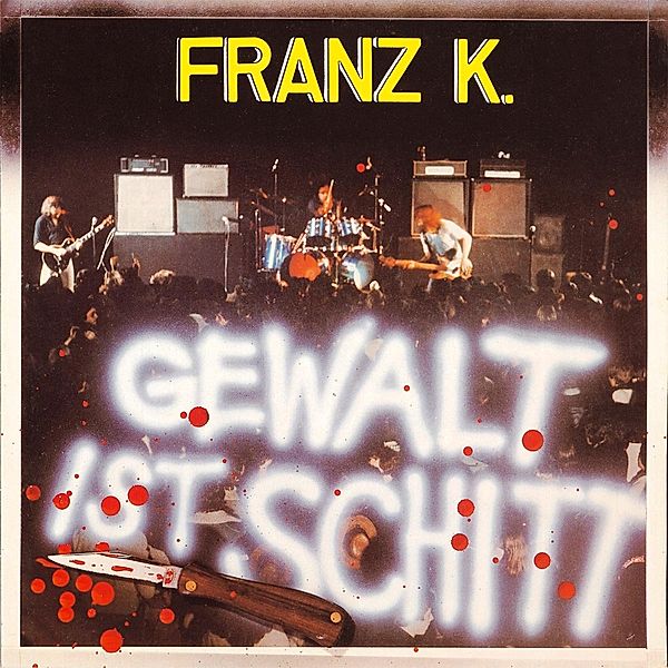 Gewalt Ist Schitt, Franz K.