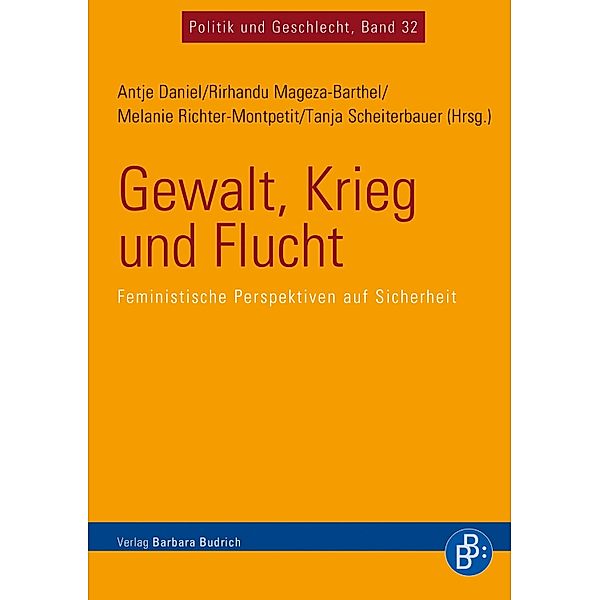 Gewalt, Krieg und Flucht / Politik und Geschlecht Bd.32