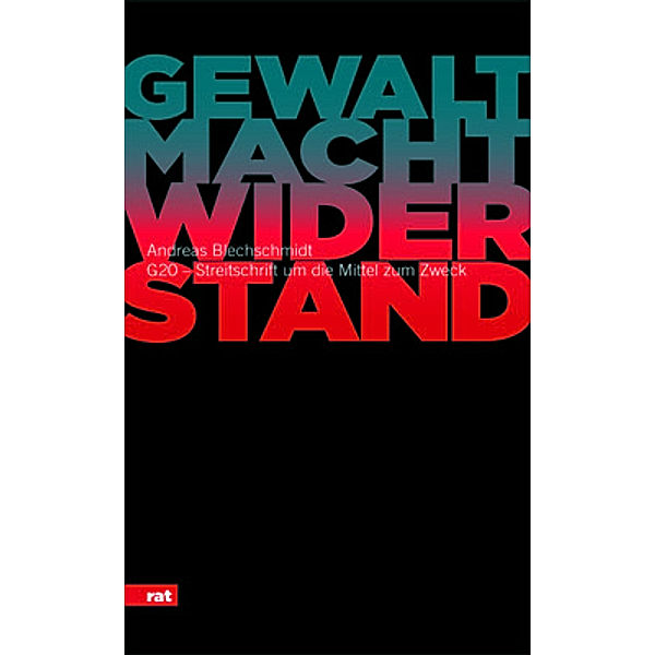 Gewalt. Macht. Widerstand., Andreas Blechschmidt