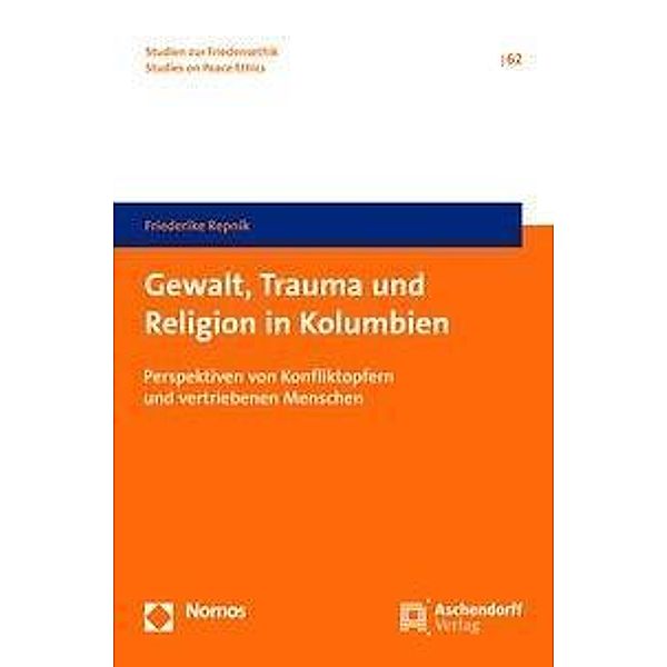 Gewalt, Trauma und Religion in Kolumbien, Friederike Repnik