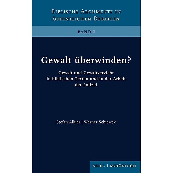 Gewalt überwinden?, Stefan Alkier, Werner Schiewek