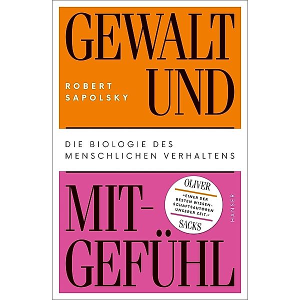 Gewalt und Mitgefühl, Robert M. Sapolsky