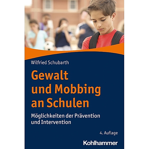 Gewalt und Mobbing an Schulen, Wilfried Schubarth