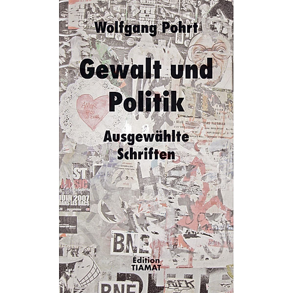 Gewalt und Politik, Wolfgang Pohrt