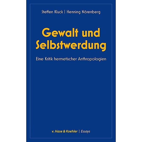Gewalt und Selbstwerdung, Steffen Kluck Nörenberg