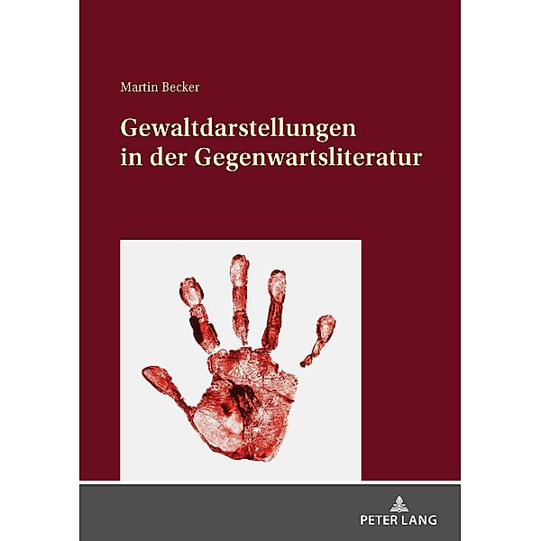 Gewaltdarstellungen in der Gegenwartsliteratur, Becker Martin Becker