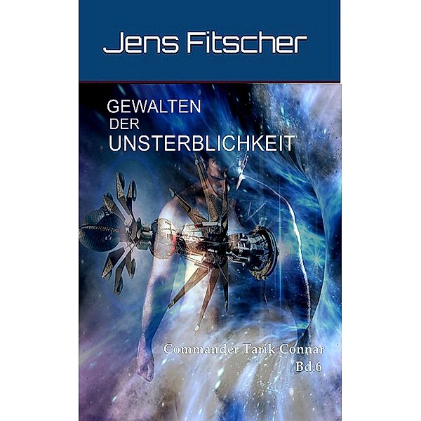 Gewalten der Unsterblichkeit, Jens Fitscher