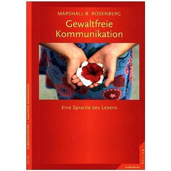 Gewaltfreie Kommunikation, Marshall B. Rosenberg