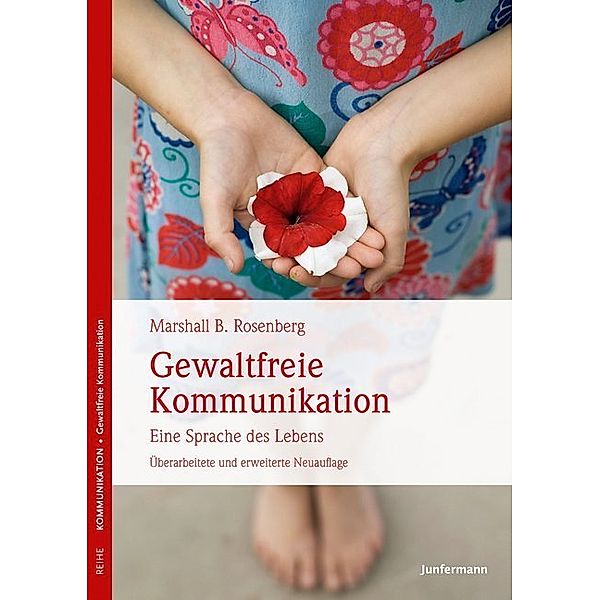 Gewaltfreie Kommunikation, Marshall B. Rosenberg