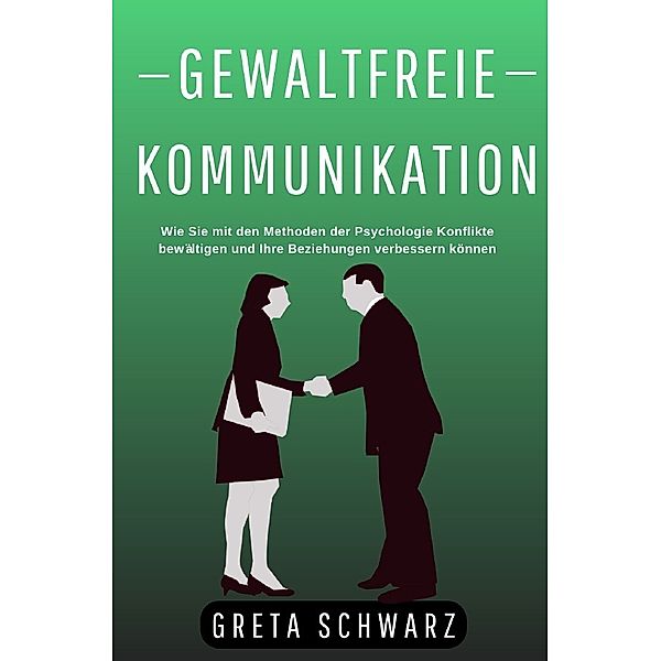 Gewaltfreie Kommunikation, Greta Schwarz