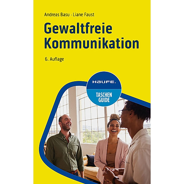 Gewaltfreie Kommunikation, Andreas Basu, Liane Faust