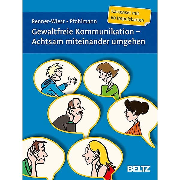 Gewaltfreie Kommunikation - Achtsam miteinander umgehen, Kartenset, Barbara Renner-Wiest, Christiane Pfohlmann