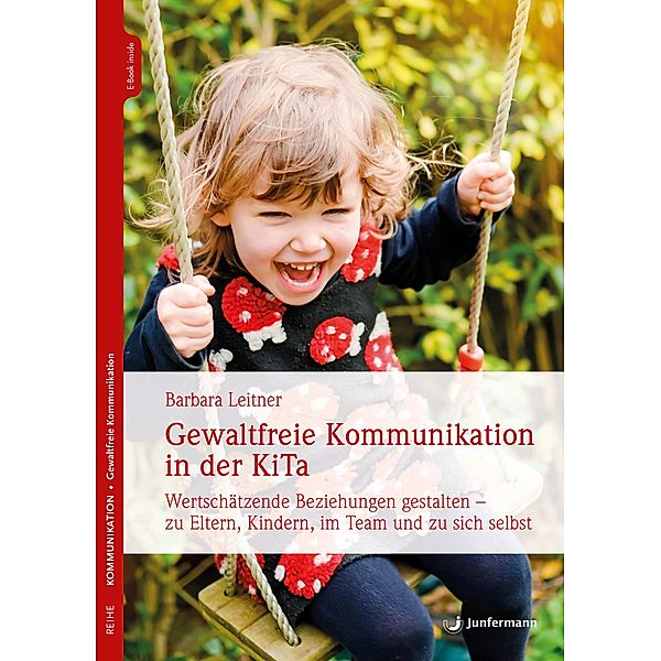 Gewaltfreie Kommunikation in der KiTa, Barbara Leitner