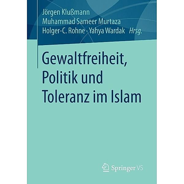 Gewaltfreiheit, Politik und Toleranz im Islam