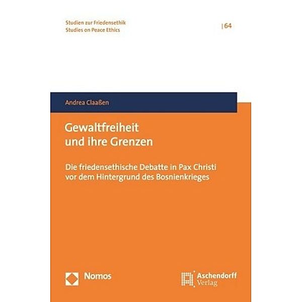 Gewaltfreiheit und ihre Grenzen, Andrea Claaßen