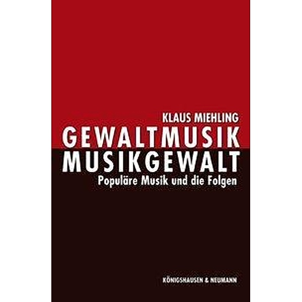 Gewaltmusik - Musikgewalt, Klaus Miehling
