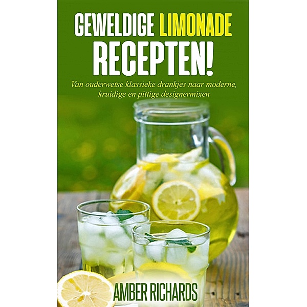 Geweldige Limonade Recepten, Amber Richards