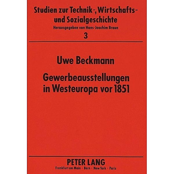 Gewerbeausstellungen in Westeuropa vor 1851, Uwe Beckmann