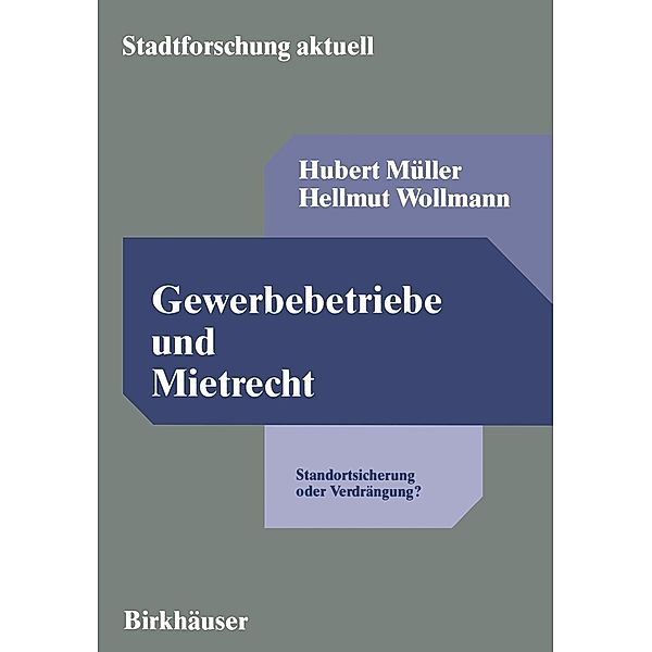 Gewerbebetriebe und Mietrecht / Stadtforschung aktuell Bd.30, Hubert Müller, Hellmut Wollmann