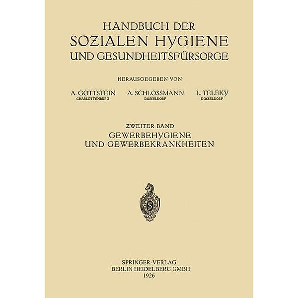 Gewerbehygiene und Gewerbekrankheiten, Alexander Alexander, Adolf Gottstein, Arthur Schloßmann, Ludwig Teleky