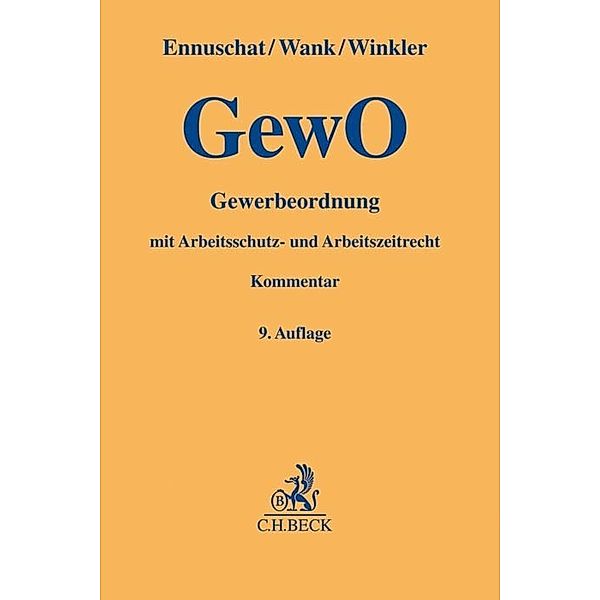 Gewerbeordnung (GewO), Rolf Wank, Jörg Ennuschat