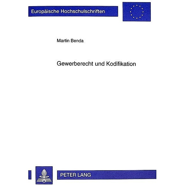 Gewerberecht und Kodifikation, Martin Benda