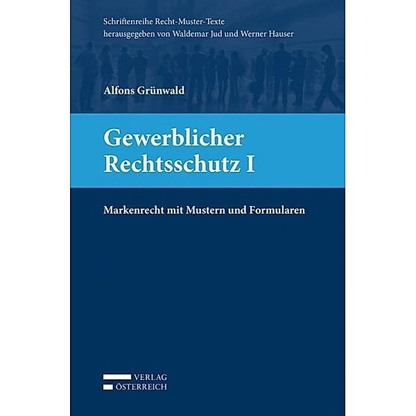 Gewerblicher Rechtsschutz I (f. Österreich), Alfons Grünwald
