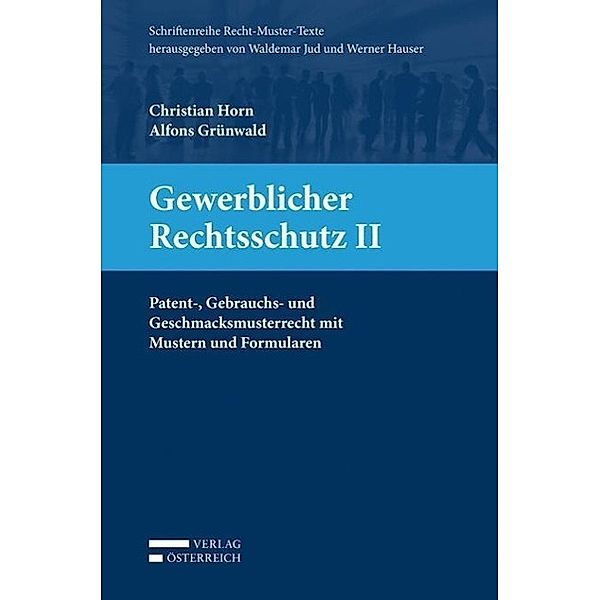 Gewerblicher Rechtsschutz II (f. Österreich), Christian Horn, Alfons Grünwald