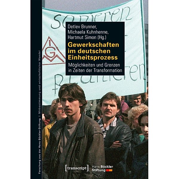 Gewerkschaften im deutschen Einheitsprozess